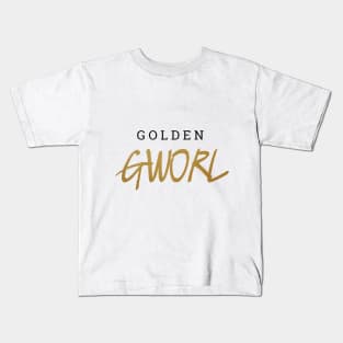 GOLDEN GWORL Kids T-Shirt